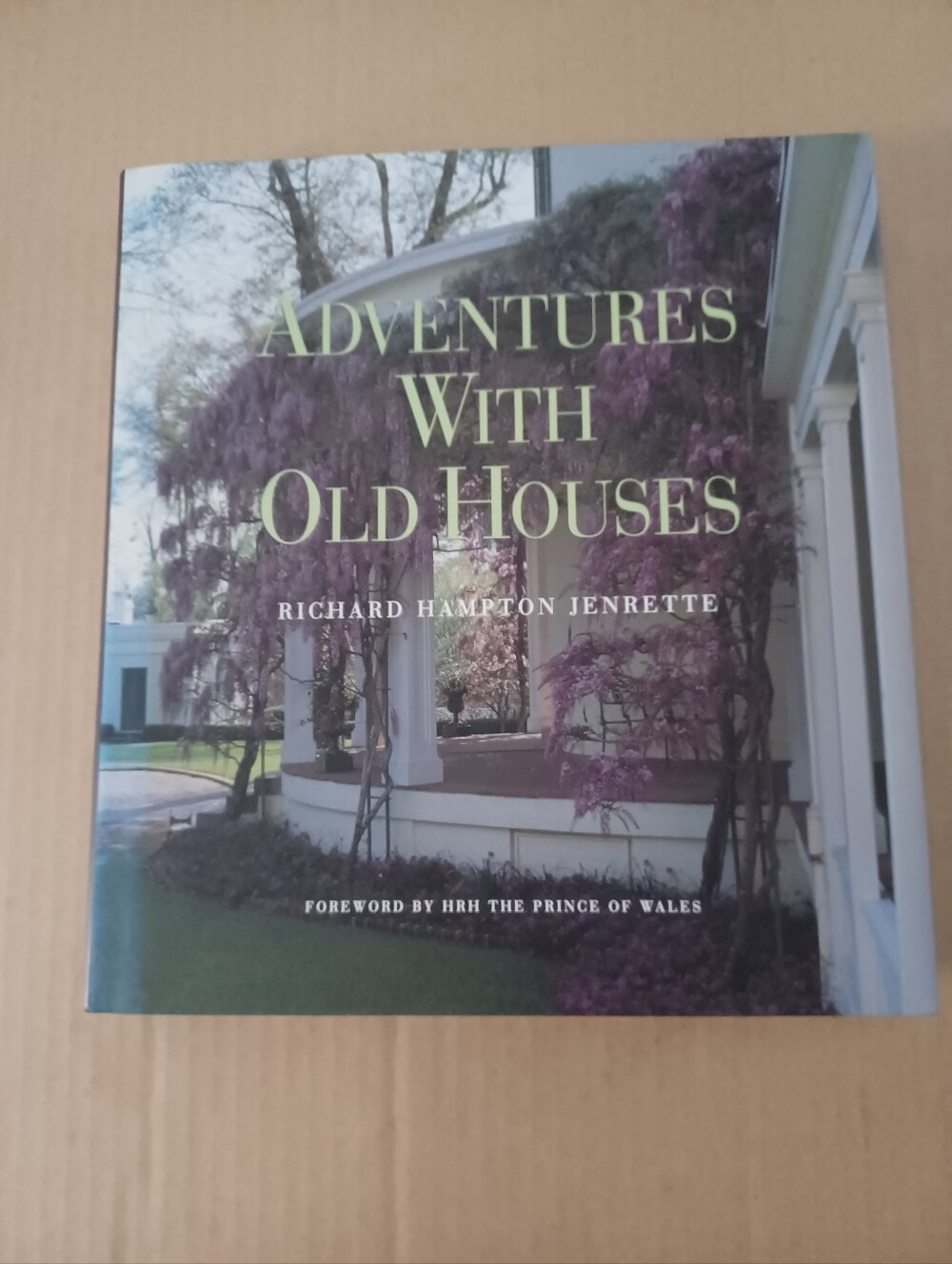 ADVENTURES WITH OLD HOUSES By Richard Jenrette & John Hall NEW